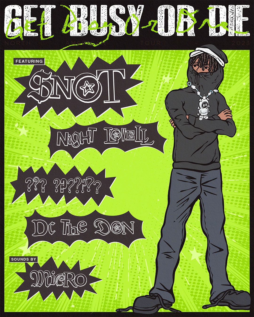 https://snot.xyz/images/tour/get_busy_or_die_tour_poster2.png